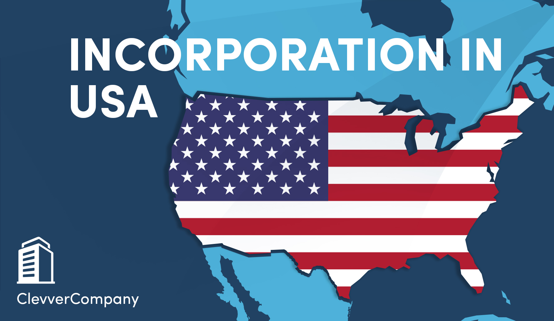 Top 10 Us States To Incorporate A Company As A Foreign Entrepreneur